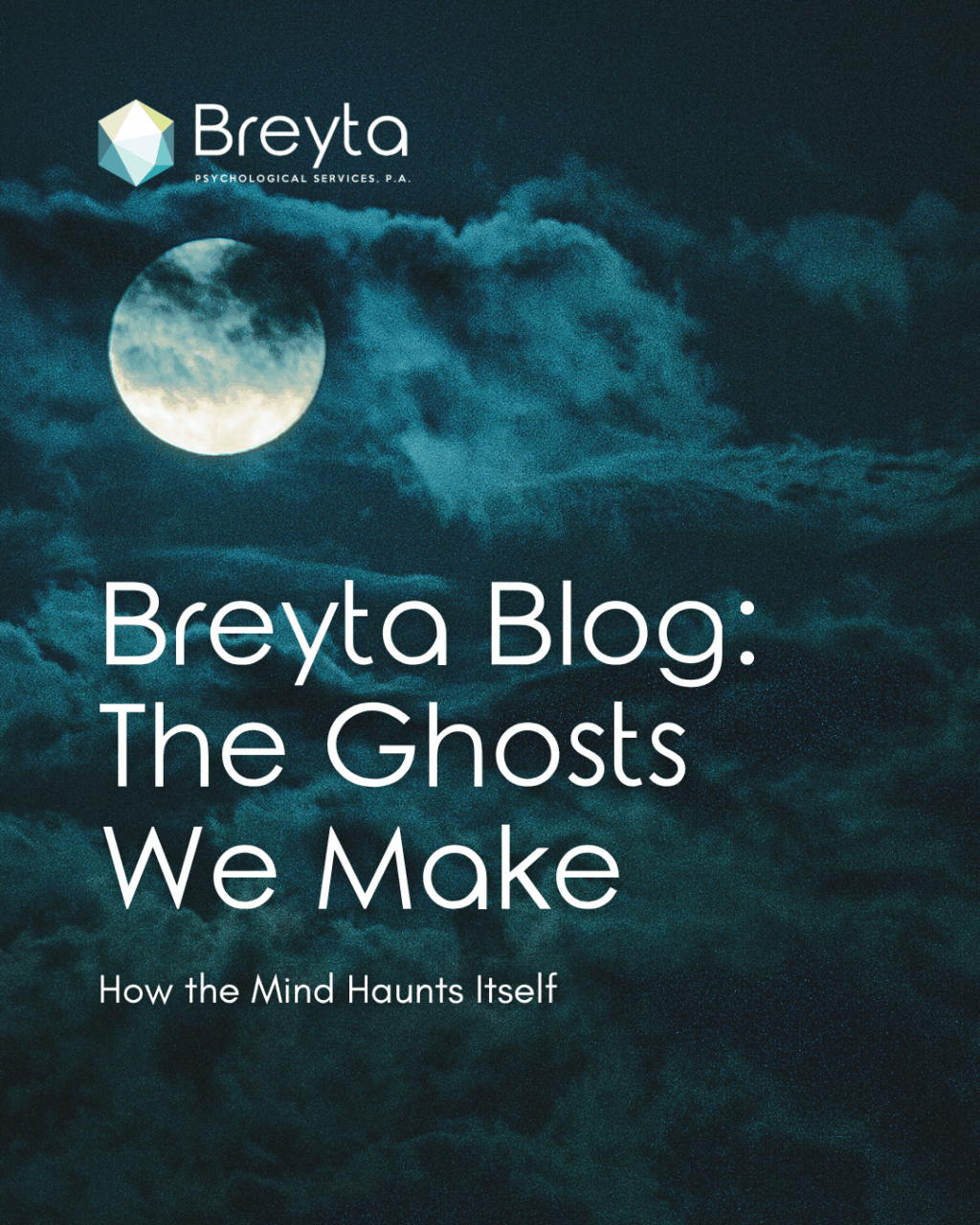 Bluish night sky with drifting clouds surrounding a full moon, symbolizing how trauma haunts the mind and echoes like a psychological haunting.